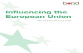 Influencing the European Union - Bond · Influencing the European Union An advocacy guide. 2 Influencing the European Unionan advocacy guide ... PQs Parliamentary Questions RIPs Regional