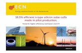 18.5% efficient n -type silicon solar cells made in pilot production. efficient n-type... · Over 19% efficient n -type silicon solar cells made in pilot production. Towards higher