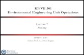 ENVE 301 Environmental Engineering Unit Operationsmimoza.marmara.edu.tr/~evren.tugtas/Enve301/L7.pdf · 2014-02-20 · Parshall Flume Parshall flumes are devices used to measure flow