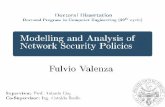 Modelling and Analysis of Network Security Policies VALENZA_presentation.pdf · Modelling and Analysis of Network Security Policies Fulvio Valenza. 3/40 PhD Objectives ... Modelling