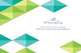 2017 Annual Financial Report - WinnipegCity of Winnipeg | 2017 Annual Financial Report 5 Message from the Mayor Strength, growth, and opportunity defined 2017 in Winnipeg, and all