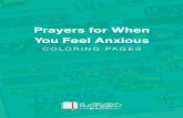 Prayers for When You Feel Anxious - Amazon Web …...PRAYERS FOR WHEN YOU FEEL ANXIOUS COLORING PAGES We hope that these coloring page prayers will help you in times when you might