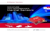 RMS Inertial Sensors · 2016-03-17 · MINIATURE HIGH PERFORMANCE Inertial Sensors Navigation, Motion & Heave Sensing IMU AHRS MRU INS VG Ellipse Series 0.1° RMS ITAR Free ELLIPSE