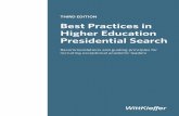 THIRD EDITION Best Practices in Higher Education ...€¦ · Best Practices in Higher Education Presidential Search 5 are creating a climate of good will, transparency, and accessibility.