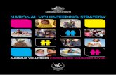 NATIONAL VOLUNTEERING STRATEGY€¦ · The National Volunteering Strategy sets out the Australian Government’s vision for volunteering in Australia over the next 10 years. The aim
