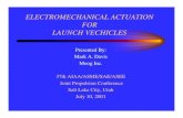 Electromechanical Actuation for Launch Vehicles · ELECTROMECHANICAL ACTUATION FOR LAUNCH VECHICLES Presented By: Mark A. Davis. Moog Inc. 37th AIAA/ASME/SAE/ASEE. Joint Propulsion