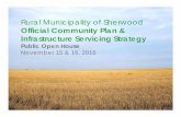 Official Community Plan & Infrastructure Servicing Strategy · Official Community Plan & Infrastructure Servicing Strategy Public Open House November 15 & 16, 2016. About the Plan