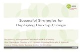 Successful Strategies for Deploying Desktop Change - Final ...ilta.personifycloud.com/webfiles/productfiles/1913/Deploying Deskto… · Successful Strategies for Deploying Desktop