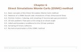 Chapter 6 Simulations Monte Carlo (DSMC) methodvolkov.eng.ua.edu/ME591_491_NEGD/2017-Spring-NEGD-06-DSMC.pdf · In spatially homogeneous problems ( B L B ë, ì, í,),thecurrentstateofeverymolecule