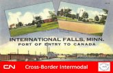 Cross-Border Intermodal - The CCIB · CN . 500,164 containers 3,924 trains : Sarnia ON Port Huron MI . CN : 397,670 containers 3,269 Trains . North Portal SK Portal ND : CP . 238,942