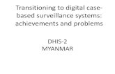 Transitioning to digital case- based surveillance …...Transitioning to digital case-based surveillance systems: achievements and problems Background • The MoHS has started the