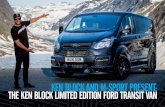 KEN BLOCK AND M-SPORT PRESENT: THE KEN BLOCK LIMITED ... · own signature vehicle. As one would guess, it’s a Ford product, but perhaps not the kind one would normally associate