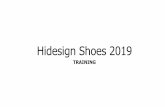Hidesign Shoes 2019 · Things to say to the customer:-Hidesign’snewest collection of shoes allows you to be stylish and comfortable.-All our shoes have leather inside (lining) this