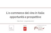 L'e-commerce del vino in Italia: opportunità e …e-commerce...€ 0 € 30 MLD € 10 MLD € 15 MLD € 25 MLD Dati Casaleggio Associati, 2016. L’e-commerce sta vivendo un forte