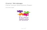 Carer Strategy - Foster Care Association of Victoria · The development of a carer strategy is part of the work program of the Roadmap for Reform: Strong Families; Safe Children (the