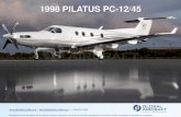 1998 PILATUS PC-12/45 - GLOBAL AIRCRAFT...1998 PILATUS PC-12/45 Specifications and/or descriptions are provided as introductory information only and do not constitute representations