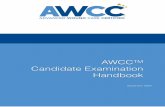 AWCC Candidate Handbook 9.1 - Wound Care …...2019/10/21  · Facts It is estimated that in the U.S, 2.4 to 4.5 million people suffer from chronic lower extremity wounds. 1 Chronic