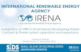 INTERNATIONAL RENEWABLE ENERGY AGENCY - IPS Connect - … · INTERNATIONAL RENEWABLE ENERGY AGENCY Integration of VRE in Small Island Developing States: Context & Power system operation