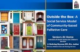 Social Service Model of Community-based Palliative CareDiscipline In California In Palliative Care Certified/Desig nated Physicians 100,544 No reliable data 914 (0.9%) Nurses 262,658