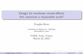 Design for nonlinear mixed-effects Are variances a reasonable scale?lme4.r-forge.r-project.org/slides/2012-03-22-Paris/... · 2012-05-03 · Design for nonlinear mixed-e ects Are