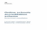 Online schools accreditation scheme - Department for Education · • the establishment of a voluntary online schools accreditation scheme ... authorities and parents who may choose