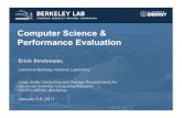 Computer Science & Performance Evaluation...– Application centric performance engineering • Developing and optimizing new algorithms – Cache - Math/CS Institute • (Evaluation