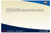 Reactor Facilities Licence Application Guide: Licence to ... · REGDOC-1.1.2, Licence Application Guide: Licence to Construct a Nuclear Power Plant, sets out requirements and guidance