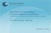 Post-Harvest Technology Commercialization Post-Harvest Technology Commercialization Initiative Commercialization