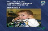 PALLIATIVE CARE FOR INFANTS, · with a general overview of palliative care service provision in Europe, identifying barriers and shortcomings and, at the same time, describing potential