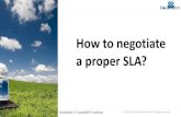 How to negotiate a proper SLA? - Cloudwatch to negotiat… · Cloud SLA Legal Life Cycle When zooming in at one (1) SLA from a legal, negotiation and contract management perspective,