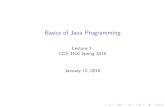 Basics of Java Programming - Florida State Universityww2.cs.fsu.edu/~jayarama/java16/Slides/Java_Basics.pdf · Basics of Java Programming Lecture 2 CGS 3416 Spring 2016 January 12,