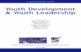 Youth Development Youth Leadership - ERIC · Think Tank Institute, 2002;.Karnes & Bean, 1997). Definitions frequently characterize youth leadership as the ability to envision a goal
