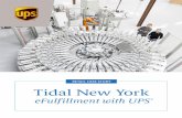 RETAIL CASE STUDY Tidal New York - UPS...Tidal New York was founded on a simple idea: make footwear that is the best of its kind and make it in New York. Committed to reviving American