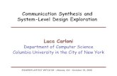 Communication Synthesis and System-Level Design ... · Communication Synthesis and System-Level Design Exploration ... add / sub mux reg composite reg. Luca Carloni – Columbia University