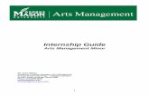 Internship Guide - Arts Management Program · Internship Guide Arts Management Minor ... In order to receive a grade upon completion of the internship, a portfolio must be submitted