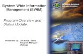 Program Overview and Status Update...Program Overview and Status Update Federal Aviation PMO – Industry Forum 2012 - SWIM Administration Air Traffic Management Enterprise Common