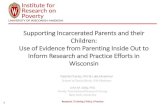 Supporting Incarcerated Parents and their Children: Use of ... · Children's antisocial behavior, mental health, drug use, and educational performance after parental incarceration: