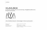 GAUDI - CERN · 2000-09-18 · GAUDI 5 1 Introduction 1.1 Purpose of the document This document is the result of the architecture design phase for the LHCb event data processing applications