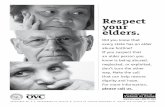 Respect your elders. - Office for Victims of Crime (OVC) · Respect your elders. Did you know that every state has an elder abuse hotline? If you suspect that an older person you