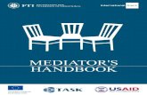 MEDIATOR’S HANDBOOK - International Alert...ranging Partnership and Cooperation Agreement. In 2007 the ... help a society accelerate its process of development and change. Otherwise,