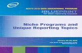 Niche Programs and Unique Reporting Topics...Niche Programs and Unique Reporting Topics NCCI’S 2016 DATA EDUCATIONAL PROGRAM January 26 –29, 2016 Palm Beach County Convention Center