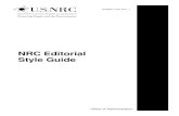 NRC Editorial Style Guide · The “NRC Editorial Style Guide” provides writing and style guidance to all NRC staff members. It addresses the questions and issues most frequently