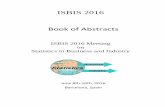 ISBIS 2016 Book of Abstracts - ULisboaweb.tecnico.ulisboa.pt/mcasquilho/ist/2016ISBIS.pdf · Mayerly Cano Arroyave - Universidad Nacional de Colombia, Colombia Franco Caron - Politecnico