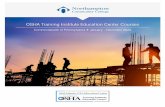 OSHA Training Institute Education Center Courses · 2020-05-28 · OSHA #510 OSHA Standards for the Construction Industry 4 days l $845 This course covers the OSHA Standards, policies,
