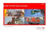 May 2011 HSBC GIF BRIC Equity Presentation · 2011-06-15 · HSBC GIF BRIC Equity Presentation May 2011. 2 HSBC Overview ... India and BRIC equity funds-Our flagship global emerging