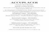 ACCUPLACER - Clark State Community College€¦ · ACCUPLACER Sample Test Booklet Testing Locations & Hours Please allow yourself 3 hours to complete the preparation and all three