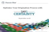 Optimize Your Origination Process with - The Servion Group€¦ · Optimize Your Origination Process with Day 1 Certainty ... • QA - Streamlined QA process for D1C components/loans.