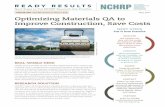 FOCUS ON: NCHRP Research Report 838 Optimizing Materials ...onlinepubs.trb.org/onlinepubs/nchrp/nchrp_readyresult_06.pdf · level of QA investment. WHY IT MATTERS Transportation agencies