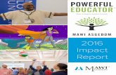 2016 Impact Report - Mawi Learning · 2016 IMPACT REPORT 5 An Inspiring Journey In 1983, after escaping a civil war and surviving for three years in a refugee camp, Mawi and his family