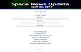 Space News Updatespaceodyssey.dmns.org/media/85029/snu_190423.pdfSpace News Update — April 23, 2019 ... capsules have carried all NASA astronauts into orbit since the retirement